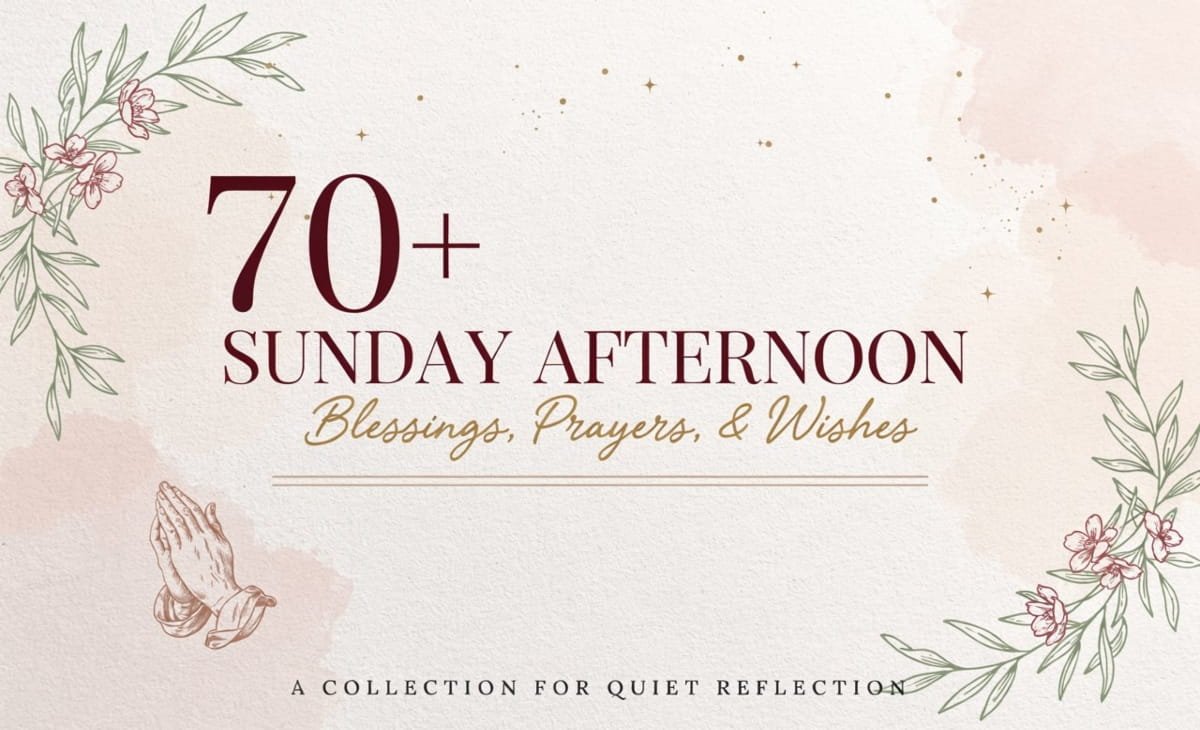 Sunday Afternoon Blessings