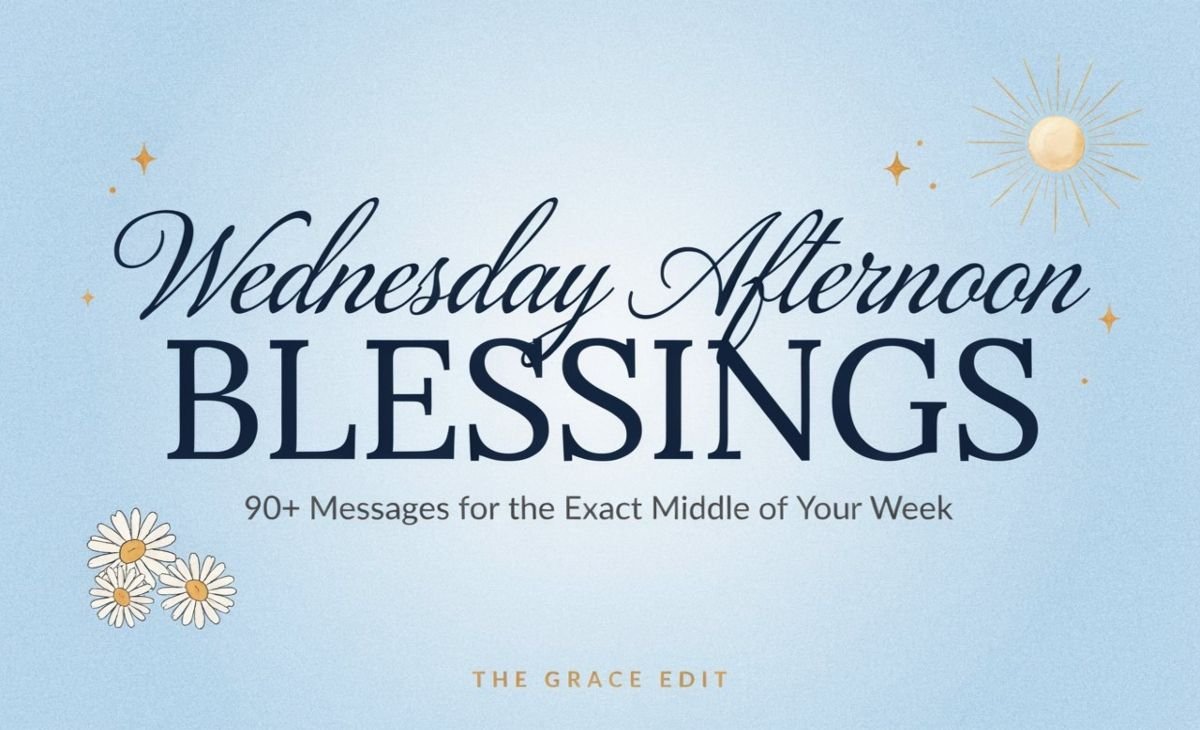 Wednesday Afternoon Blessings